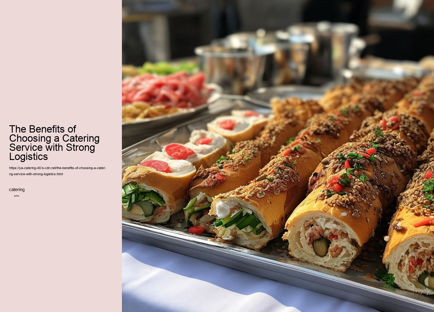 The Benefits of Choosing a Catering Service with Strong Logistics